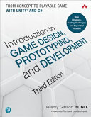 Introduction To Game Design Prototyping And Development 3rd Jeremy Gibson Bond