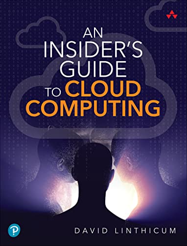 An Insiders Guide To Cloud Computing David Linthicum