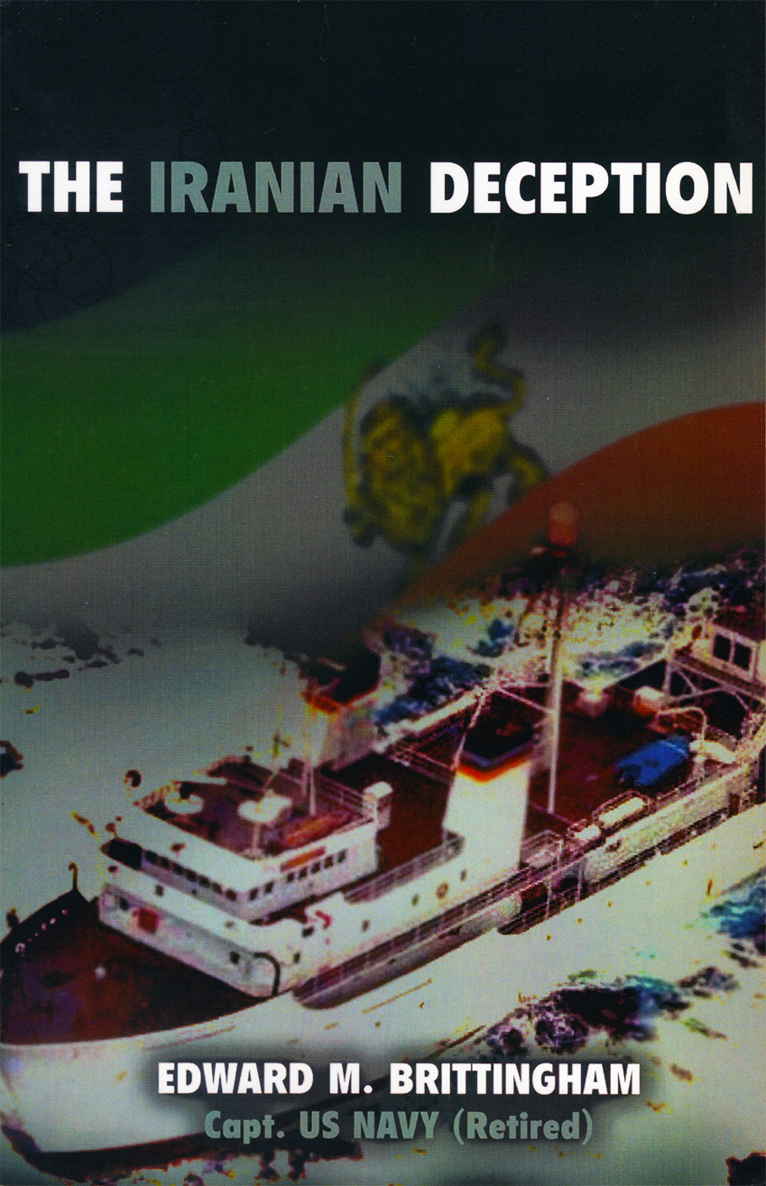 The Iranian Deception Edward M Brittingham