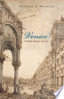 Venice The Hinge Of Europe 10811797 William H Mcneill