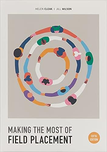 Making The Most Of Field Placement 5th Edition 5th Helen Cleak