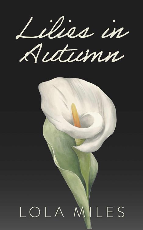 Lilies In Autumn Marymount University Book 1 Lola Miles