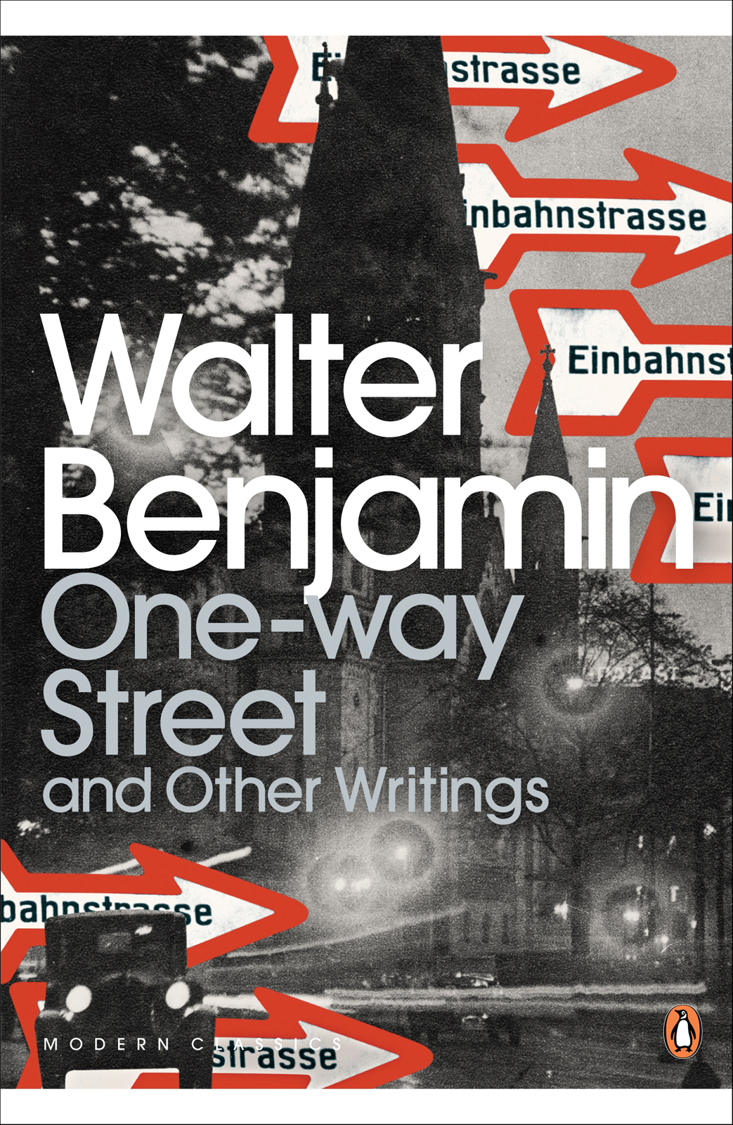 Oneway Street And Other Writings Walter Benjamin J A Underwood Amit Chaudhuri