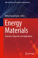Energy Materials Structure Properties And Applications Bibhu Prasad Swain
