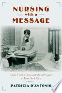 Nursing With A Message Public Health Demonstration Projects In New York City 1st Edition Patricia Dantonio
