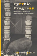 Pyrrhic Progress The History Of Antibiotics In Angloamerican Food Production Claas Kirchhelle