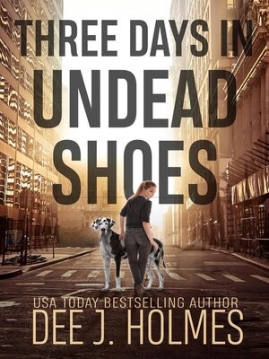 Three Days In Undead Shoes The Pandora Strain Zombie Road 1 Dee J Holmes