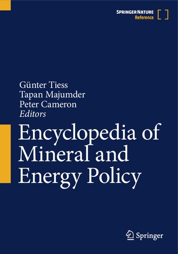 Encyclopedia Of Mineral And Energy Policy 1st Ed 2023 Gnter Tiess