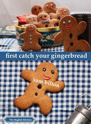 First Catch Your Gingerbread Sam Bilton
