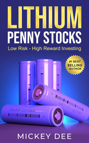 Lithium Penny Stocks Low Risk High Reward Investing Mickey Dee