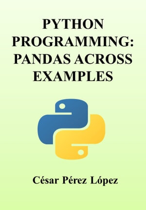 Python Programming Pandas Across Examples Cesar Perez Lopez