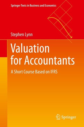 Valuation For Accountants A Short Course Based On Ifrs Stephen Lynn