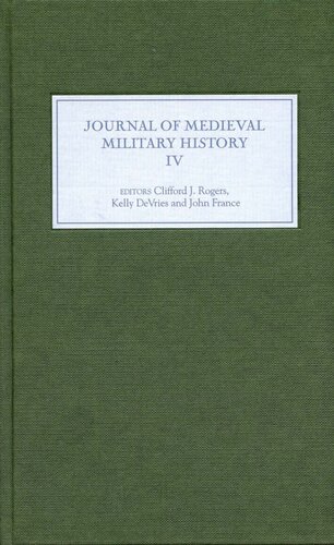 Journal Of Medieval Military History Volume Iv Clifford J Rogers