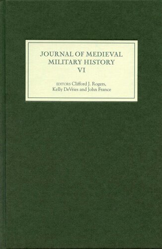 Journal Of Medieval Military History Volume Vi Clifford J Rogers
