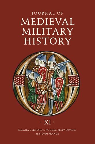 Journal Of Medieval Military History Volume Xi Clifford J Rogers