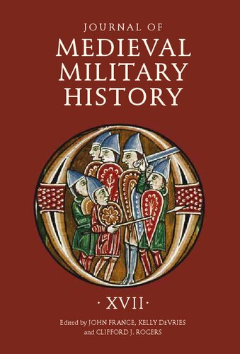 Journal Of Medieval Military History Volume Xvii John France