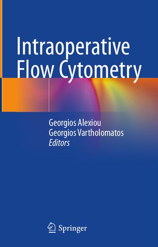 Intraoperative Flow Cytometry 1st Ed 2023 Georgios Alexiou Editor