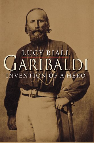 Garibaldi Lucy Riall Professor Of History Lucy Riall
