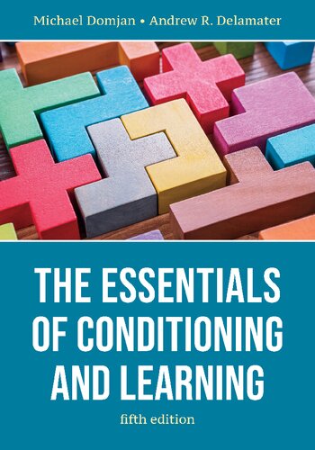 The Essentials Of Conditioning And Learning 5th Edition Michael Domjan