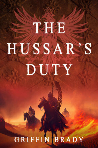 The Hussars Duty Griffin Brady