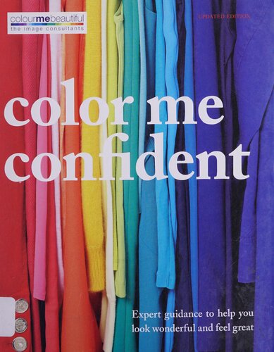 Color Me Confident Expert Guidance To Help You Feel Confident And Look Great Hamlyn