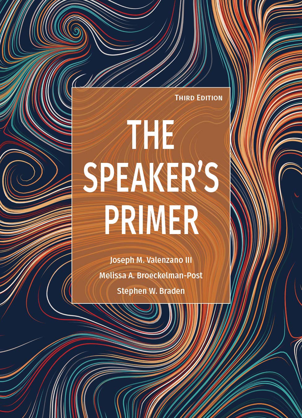 The Speakers Primer 3rd Edition Stephen W Valenzano Joseph M