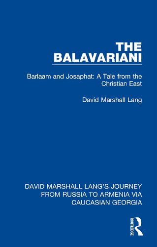 David Marshall Langs Journey From Russia To Armenia Via Caucasian Georgia 1st Edition David Marshall Lang Editor