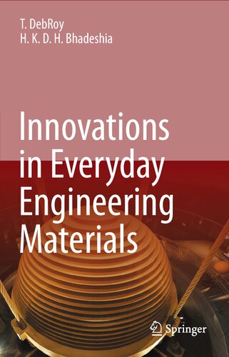Innovations In Everyday Engineering Materials 1st Edition T Debroy
