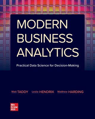 Modern Business Analytics Practical Data Science For Decisionmaking Matt Taddy