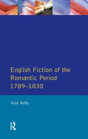 English Fiction Of The Romantic Period 17891830 1st Edition Gary Kelly