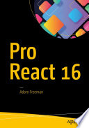 Pro React 16 1st Edition Adam Freeman