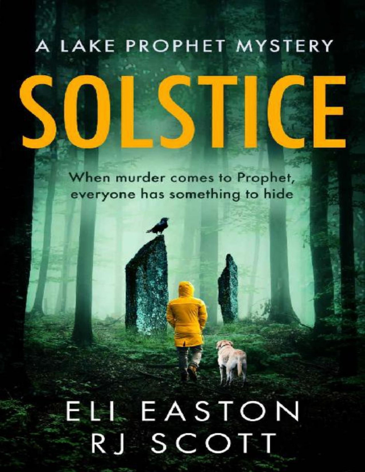 Solstice A Lake Prophet Mystery The Lake Prophet Mysteries Book 1 Eli Easton Rj Scott