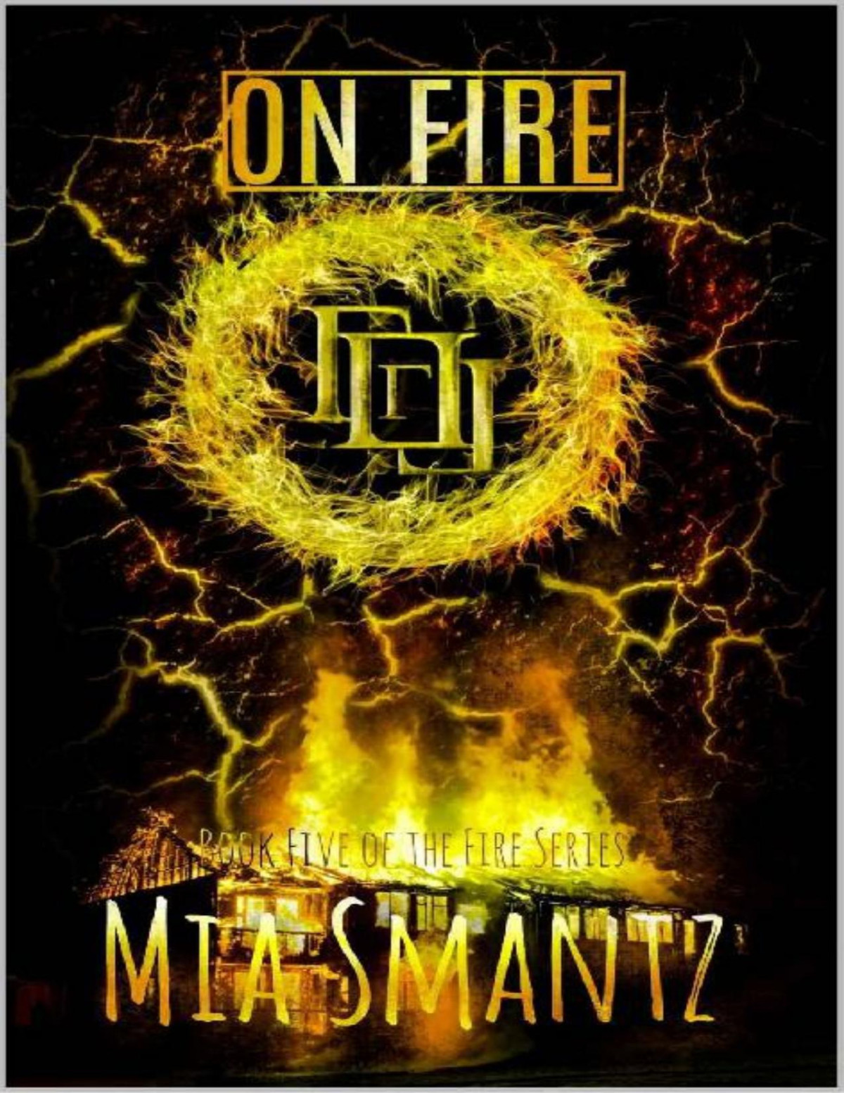On Fire 1st Edition Mia Smantz