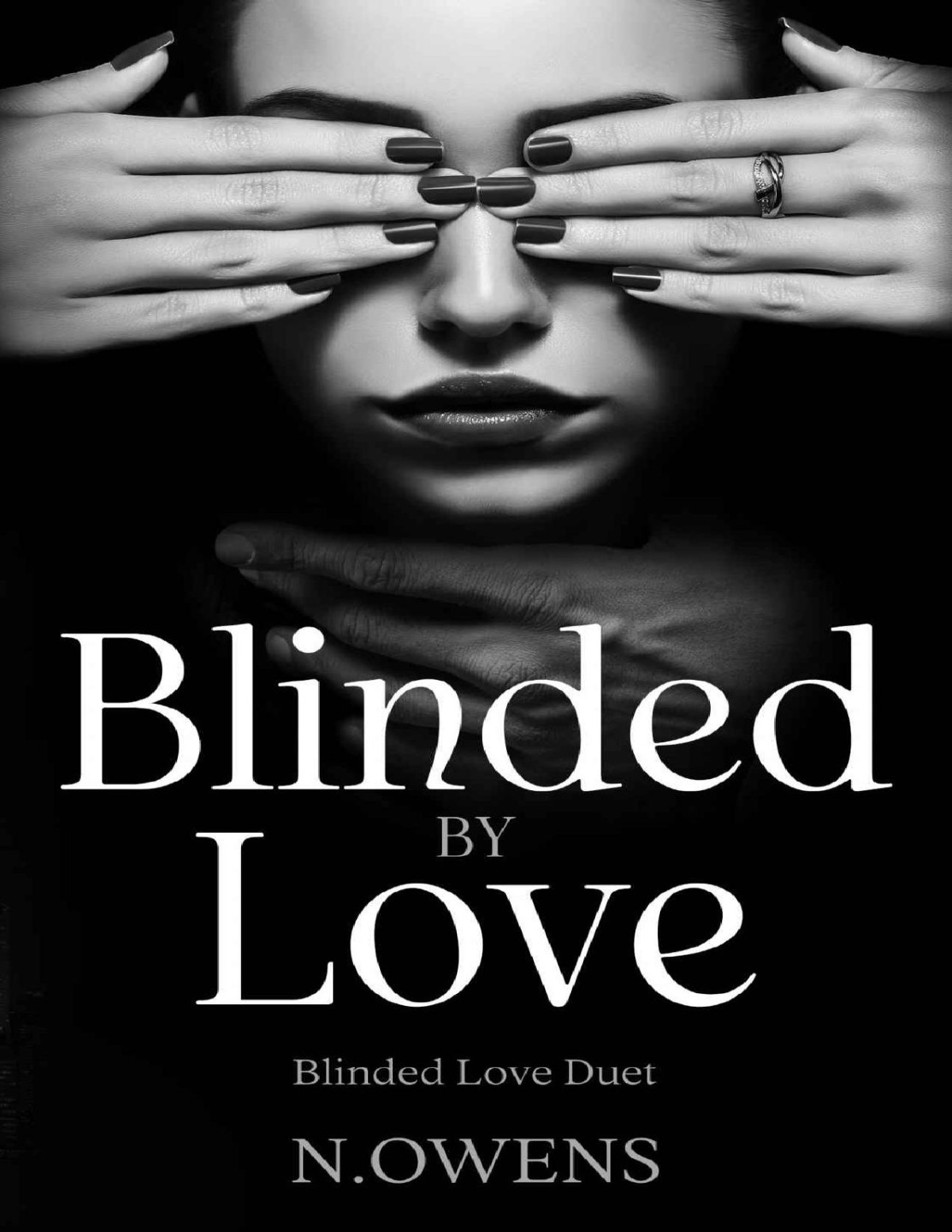 Blinded By Love Blinded Love Duet N Owens