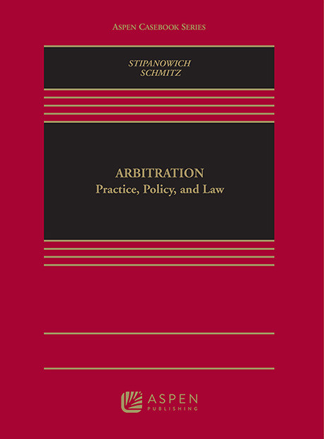Arbitration Practice Policy And Law Thomas J Stipanowich