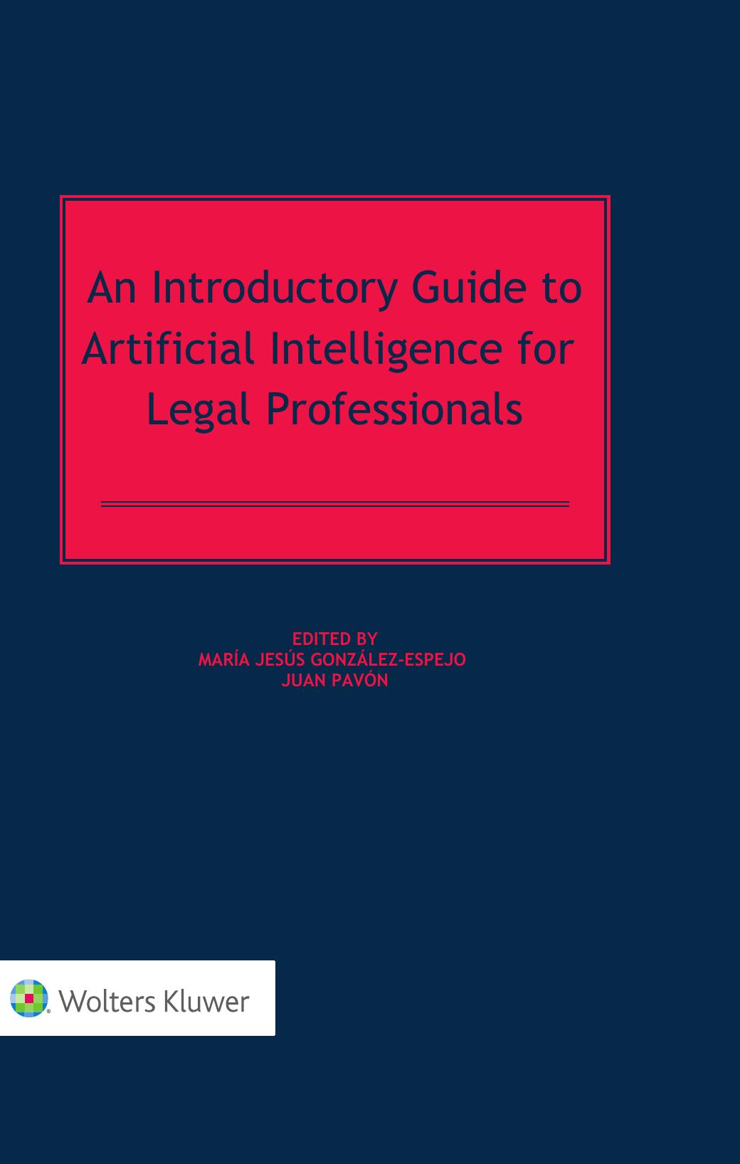 An Introductory Guide To Artificial Intelligence For Legal Professionals Juan Pavn