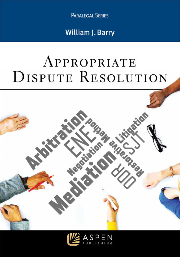 Appropriate Dispute Resolution William J Barry