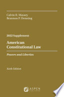 American Constitutional Law Powers And Liberties 2022 Case Supplement 6th Edition Calvin R Massey