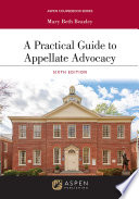 A Practical Guide To Appellate Advocacy 6th Edition Mary Beth Beazley