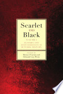 Scarlet And Black Slavery And Dispossession In Rutgers History Beatrice J Adams