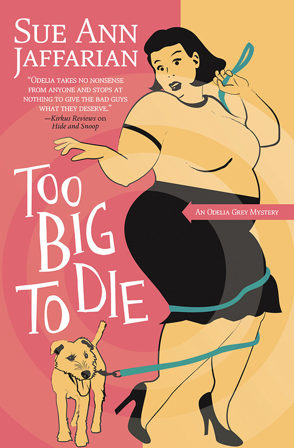 Too Big To Die Sue Ann Jaffarian