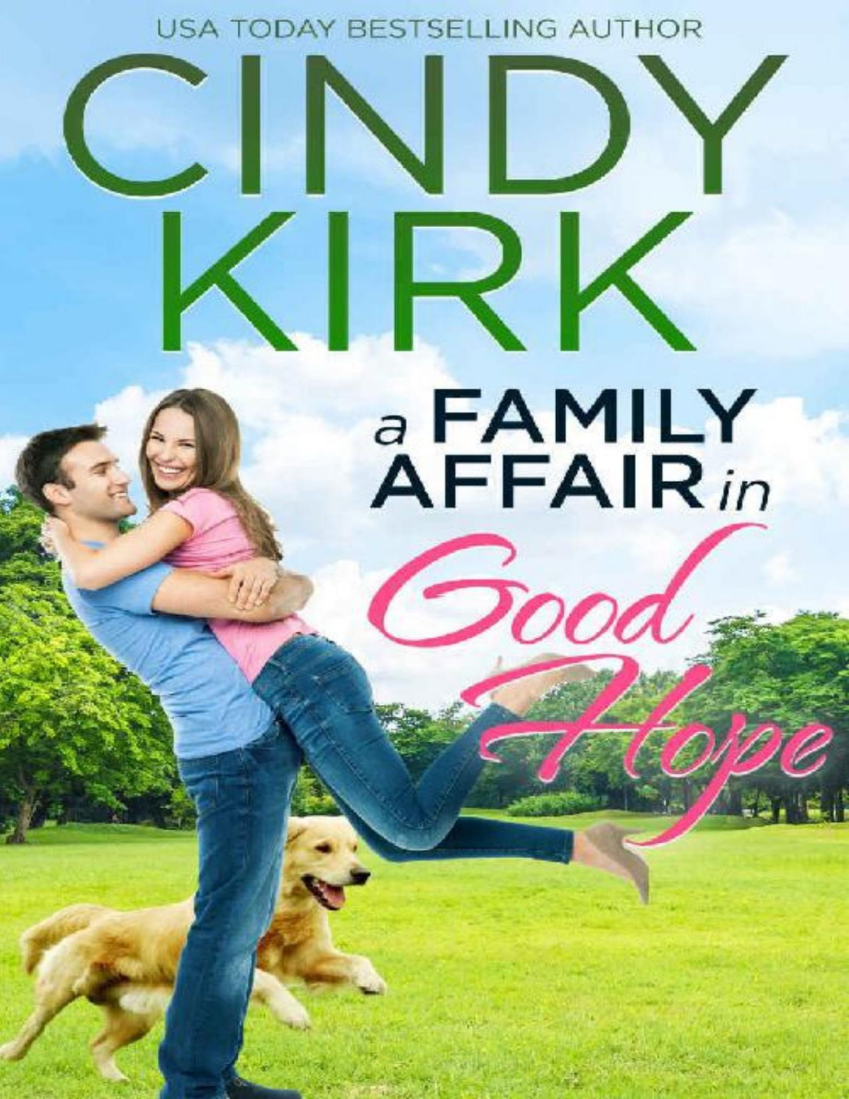 A Family Affair In Good Hope A Good Hope Novel Book 21 Cindy Kirk