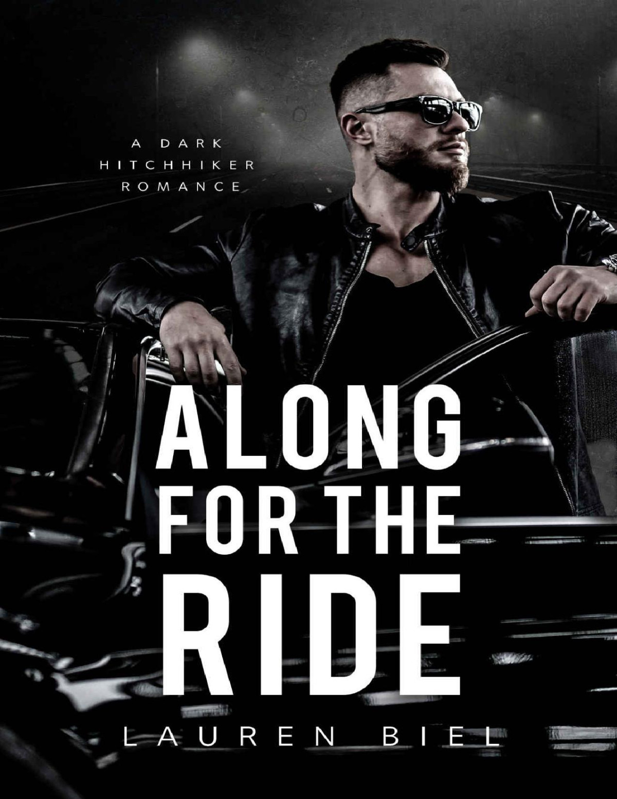 Along For The Ride A Dark Hitchhiker Romance Lauren Biel