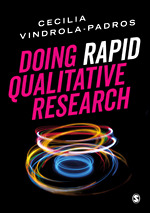 Doing Rapid Qualitative Research 1st Edition Cecilia Vindrolapadros
