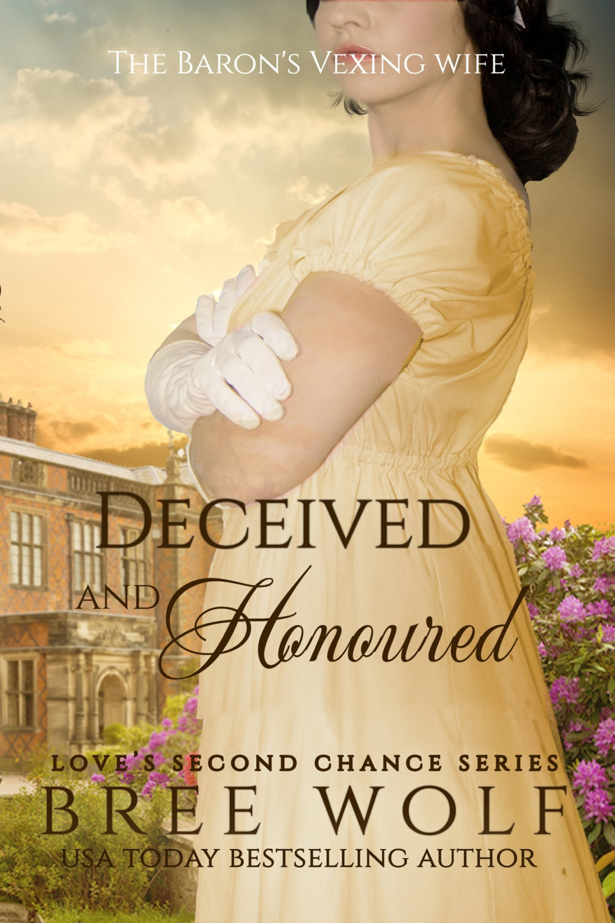 Deceived Honouredthe Barons Vexing Wife 7 Loves Second Chance Series Bree Wolf