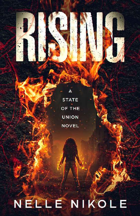 Rising A State Of The Union Novel Book 1 Nelle Nikole