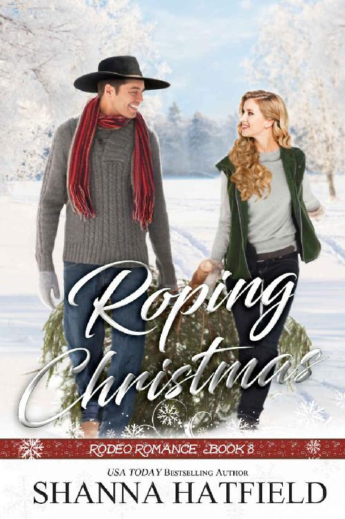 Roping Christmas Sweet Western Holiday Romance Rodeo Romance Book 8 Shanna Hatfield