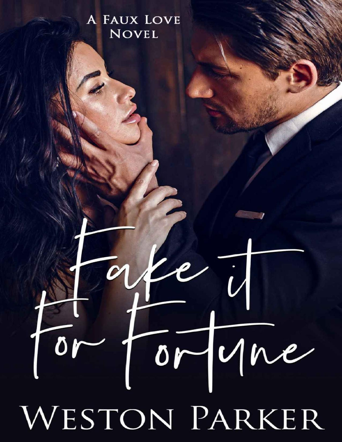 Fake It For Fortune Weston Parker