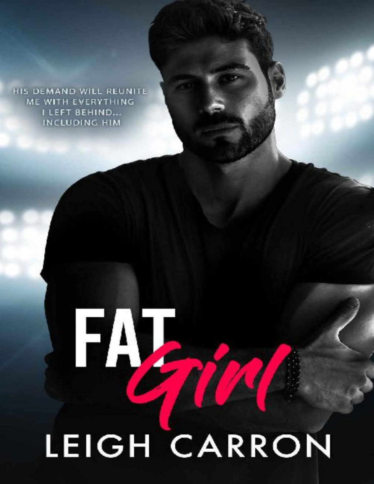 Fat Girl A Provocative Romance Book 1 Leigh Carron