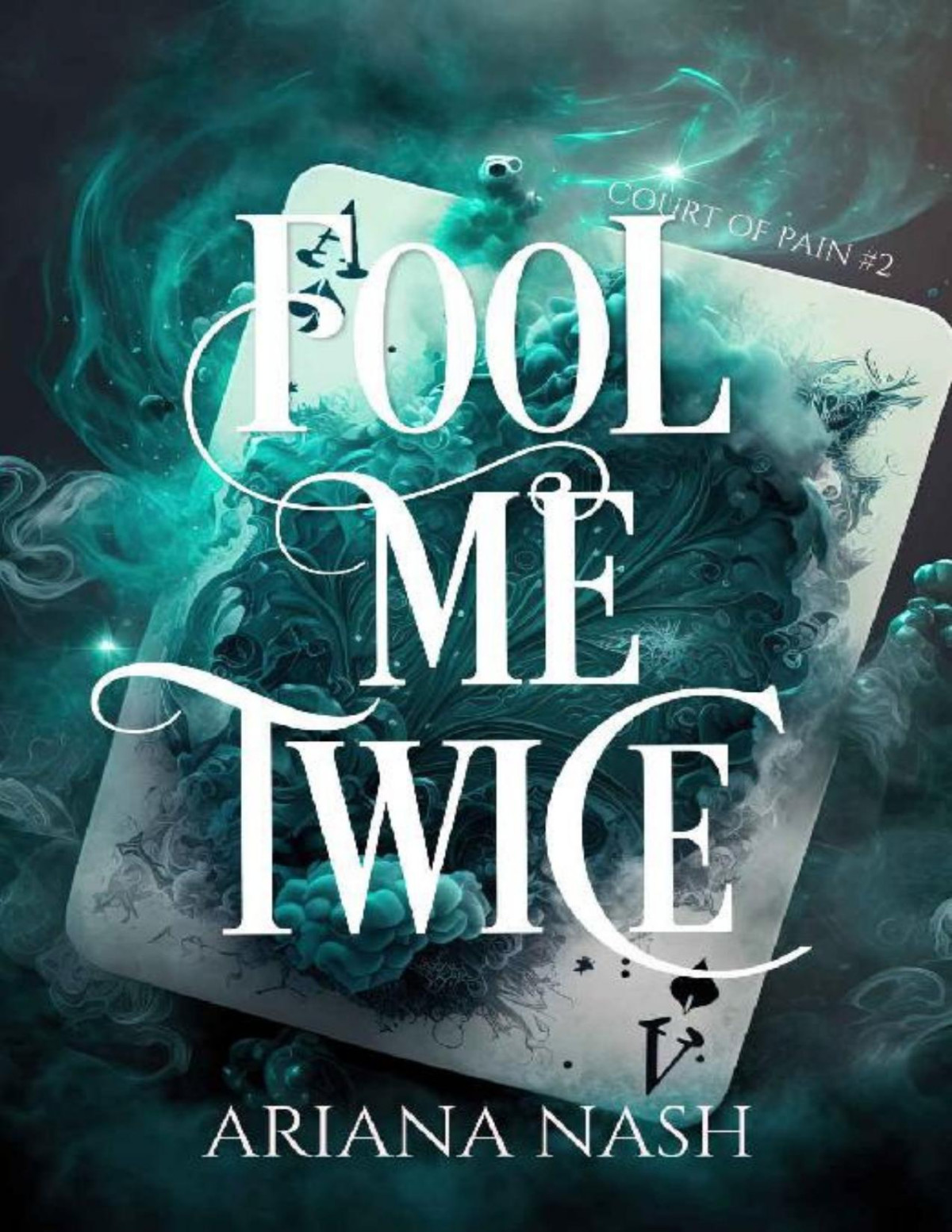 Fool Me Twice Court Of Pain Book 2 Ariana Nash